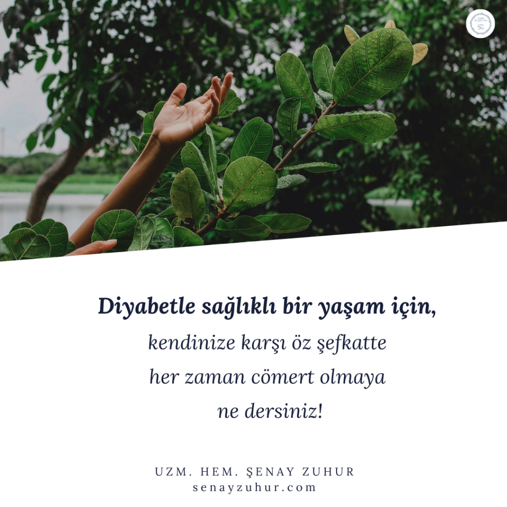 Diyabetle sağlıklı bir yaşam için öz şefkat